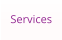 Services